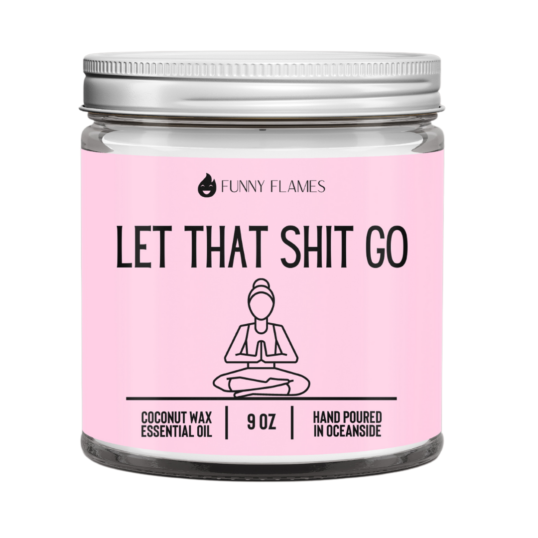 Let That Shit Go